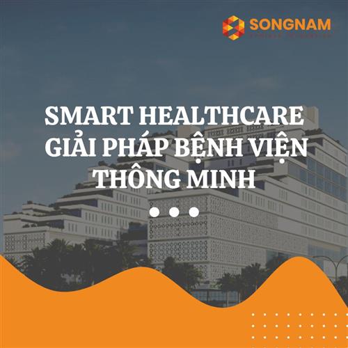 Bệnh viện thông minh là gì? | Song Nam Group